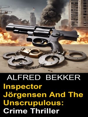 cover image of Inspector Jörgensen and the Unscrupulous
